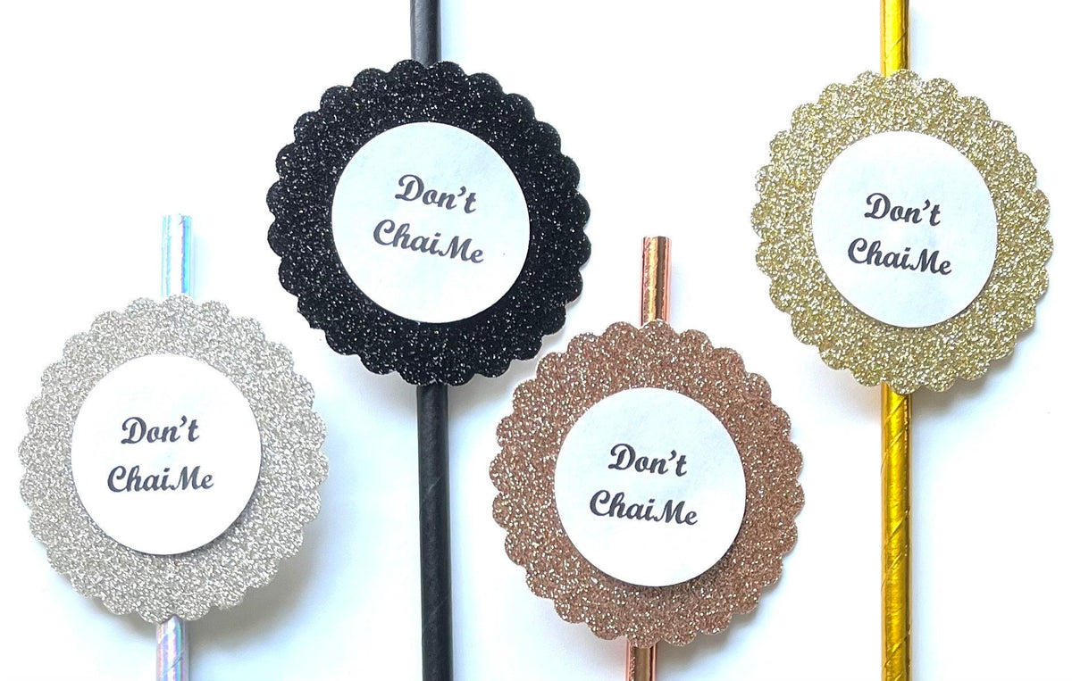 Don’t Chai Me Fall Thanksgiving Party Decor Paper Straws - Good Life Relax - Set of 12 Straws - Party Favors- Coffee Bar- Tiered Tray