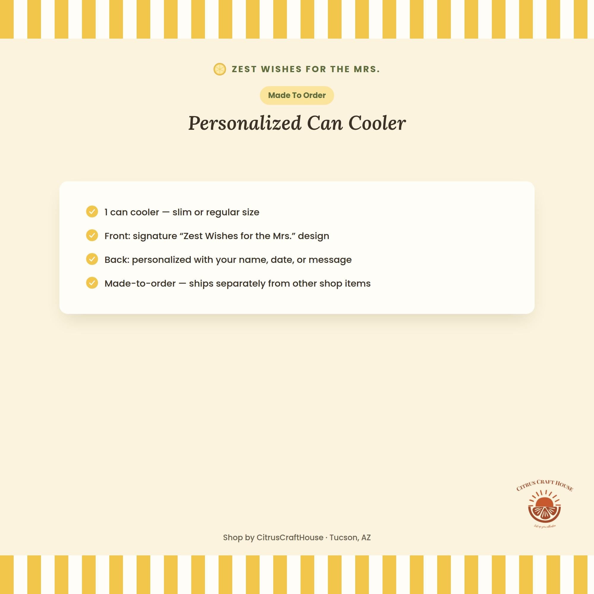 Personalized Zest Wishes for the Mrs Can Cooler Custom Bachelorette Bridal Can Sleeve Slim and Regular Can Sizes