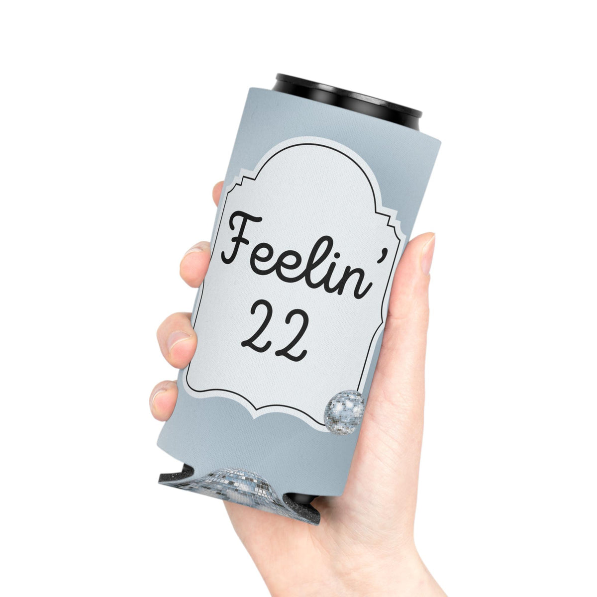 Personalized Feeling 22 Can Cooler Rose Gold, Gold, Silver Custom Can Sleeve, Slim and Regular Sizes