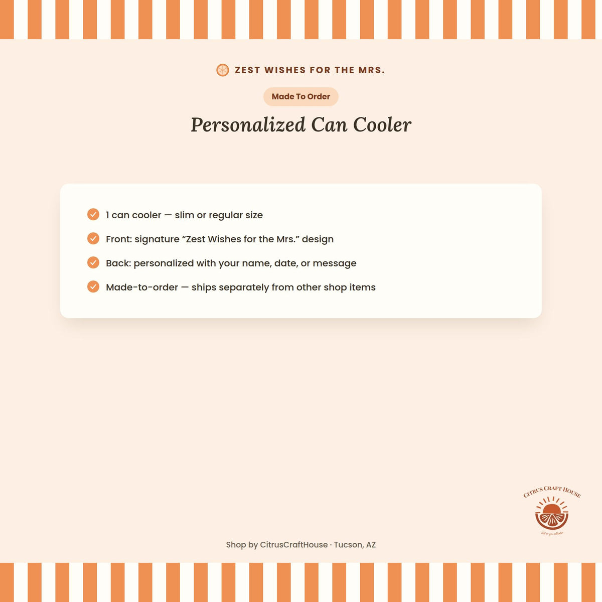 Personalized Zest Wishes for the Mrs Can Cooler Custom Bachelorette Can Sleeve, Slim and Regular Can Sizes