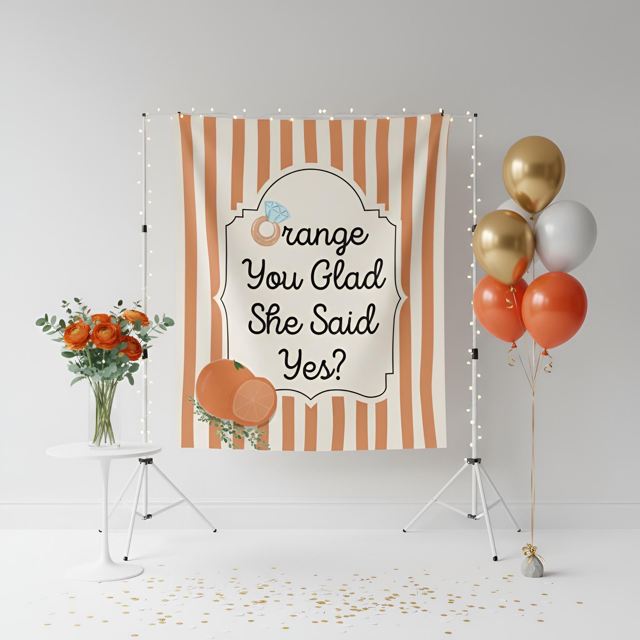 Personalized Orange You Glad She Said Yes? Tapestry Banner Polyester Wall Hanging Backdrop, 4 Sizes for Engagement & Bridal Shower