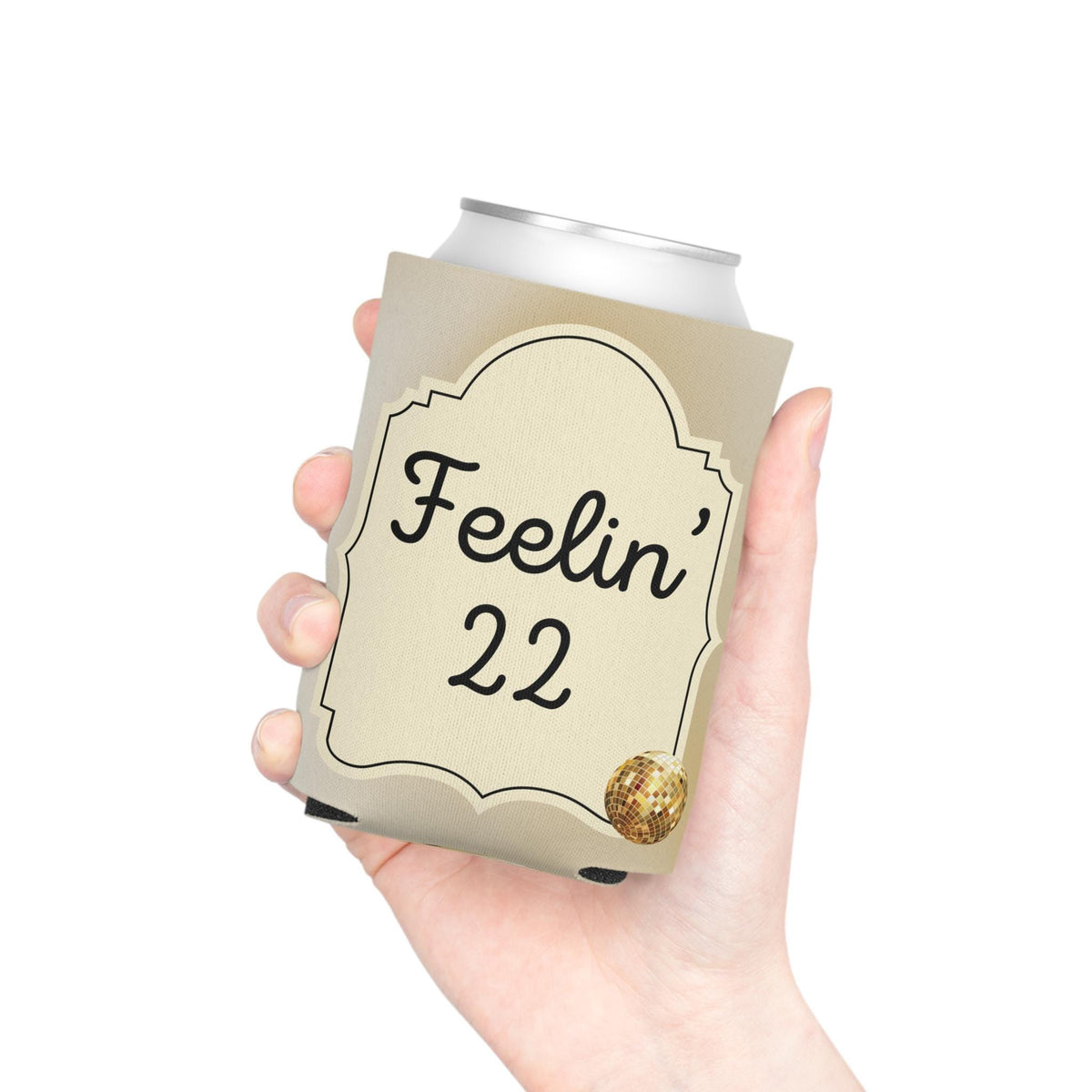 Personalized Feeling 22 Can Cooler Rose Gold, Gold, Silver Custom Can Sleeve, Slim and Regular Sizes