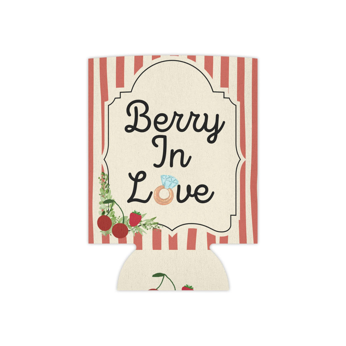 Personalized "Berry In Love" Can Cooler Custom Bachelorette Can Sleeve, Slim & Regular Can Sizes