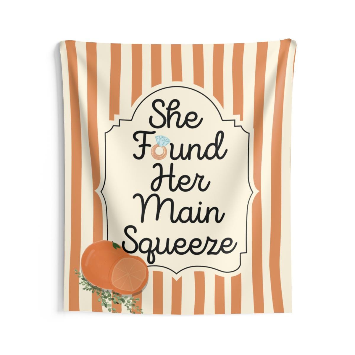 Personalized She Found Her Main Squeeze Tapestry Banner Polyester Wall Hanging Backdrop, 4 Sizes for Bridal Shower