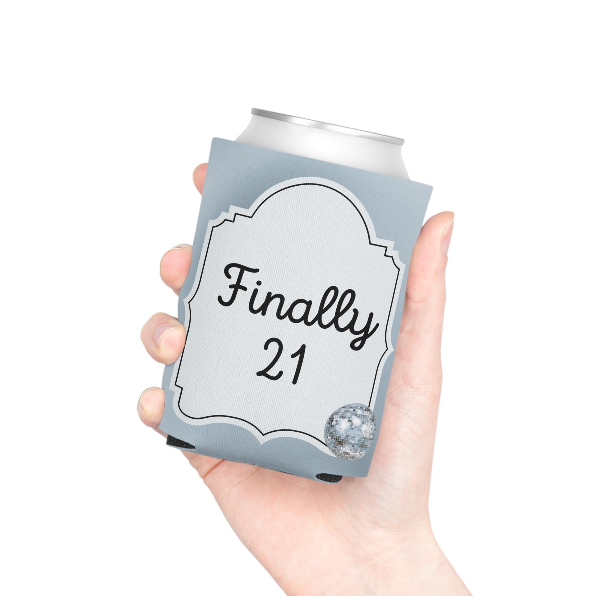 Personalized Finally 21 Can Cooler Rose Gold, Gold, Silver Custom Can Sleeve, Slim and Regular Sizes