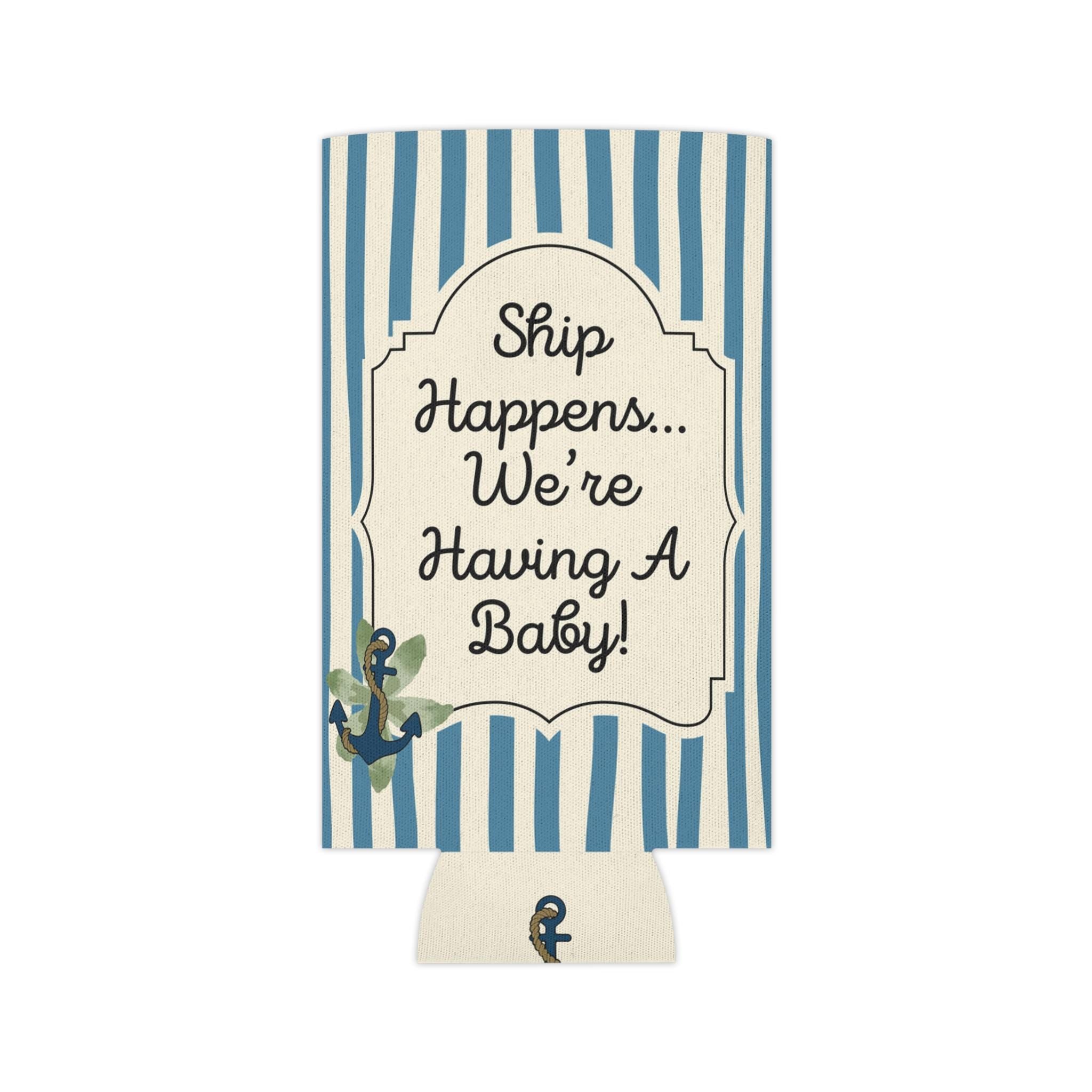 Personalized Ship Happens Can Cooler  Custom Baby Shower Can Sleeve, Slim and Regular Can Sizes