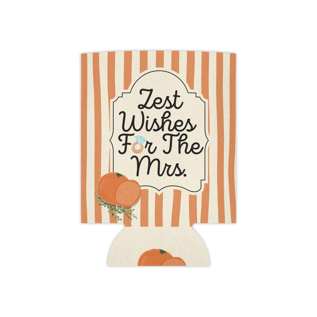 Personalized Zest Wishes for the Mrs Can Cooler Custom Bachelorette Can Sleeve, Slim and Regular Can Sizes