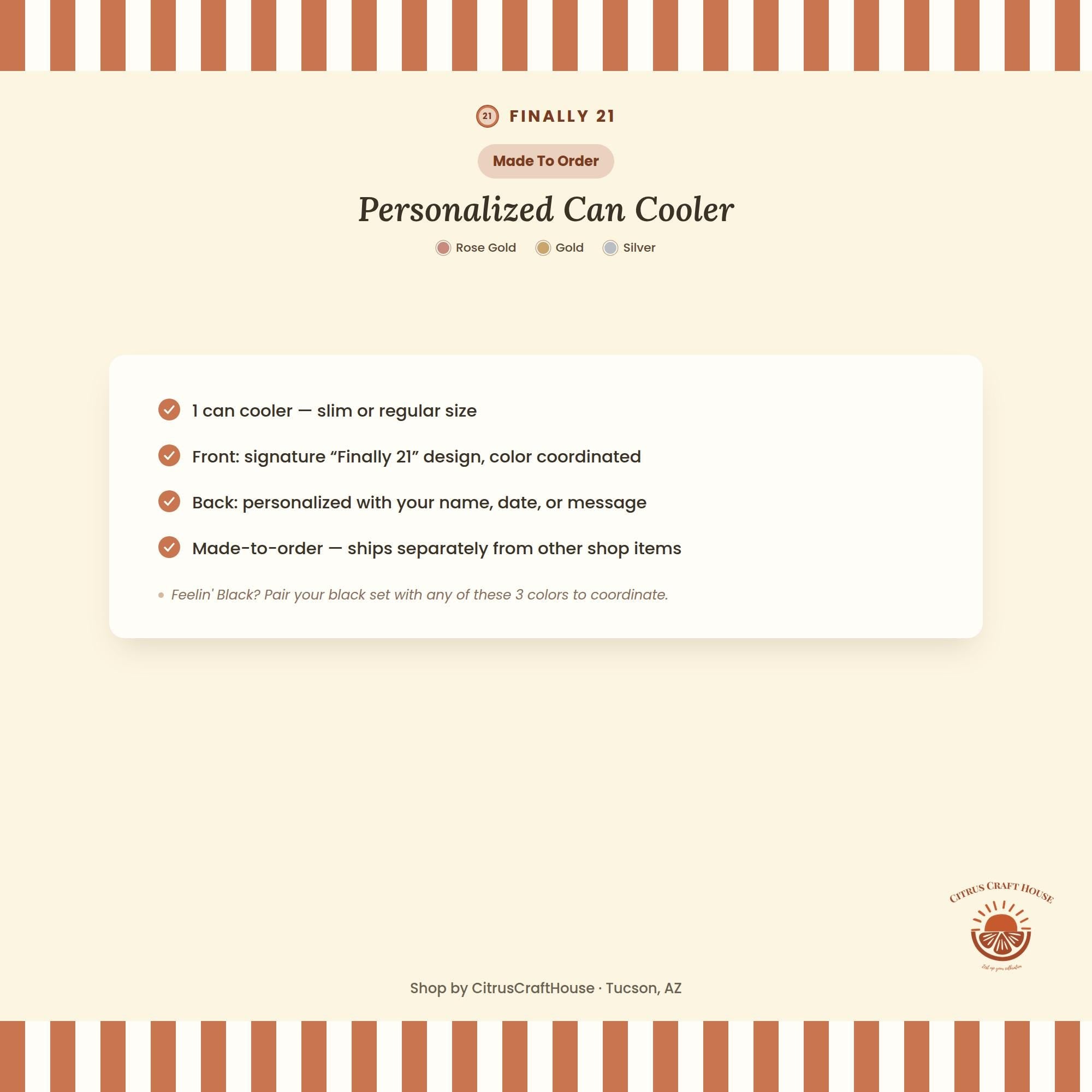 Personalized Finally 21 Can Cooler Rose Gold, Gold, Silver Custom Can Sleeve, Slim and Regular Sizes