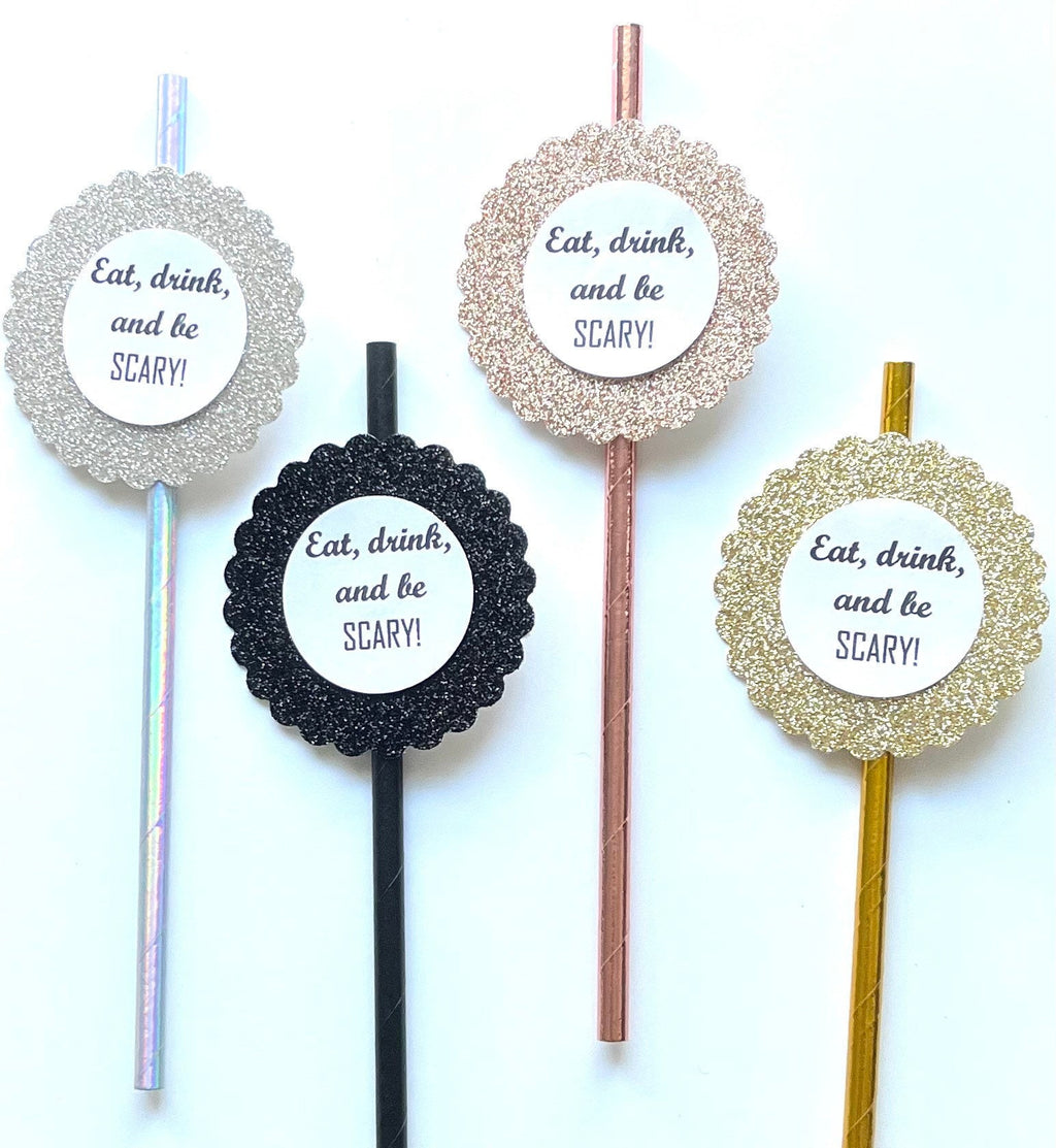 Eat Drink and Be Scary Halloween Party Decor Paper Straws - Trick or Treat Treating - Set of 12 Straws - Party Favors- Candy Alternative